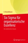 Image for Six Sigma fur organisatorische Exzellenz : Ein statistischer Ansatz