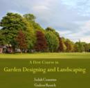 Image for First Course in Garden Designing and Landscaping, A