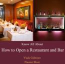 Image for Know All About How to Open a Restaurant and Bar