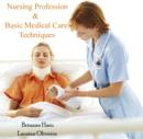 Image for Nursing Profession &amp; Basic Medical Care Techniques