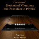 Image for Concepts of Mechanical Vibrations and Pendulum in Physics