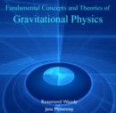 Image for Fundamental Concepts and Theories of Gravitational Physics