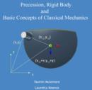 Image for Precession, Rigid Body and Basic Concepts of Classical Mechanics
