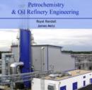 Image for Petrochemistry &amp; Oil Refinery Engineering