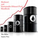 Image for Biodiesel and Sustainable Ethanol Fuel Handbook