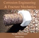 Image for Corrosion Engineering &amp; Fracture Mechanics