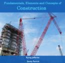 Image for Fundamentals, Elements and Concepts of Construction