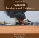 Image for Handbook of Aviation Accidents and Incidents