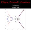 Image for Elliptic, Zeta and L-Functions