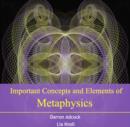 Image for Important Concepts and Elements of Metaphysics
