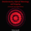 Image for Interferometry, Optical Metrology and Imaging (Concepts and Applications)
