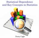 Image for Statistical Dependence and Key Concepts in Statistics