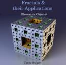 Image for Fractals &amp; their Applications (Geometric Objects)