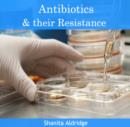 Image for Antibiotics &amp; their Resistance