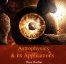 Image for Astrophysics &amp; its Applications
