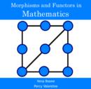 Image for Morphisms and Functors in Mathematics