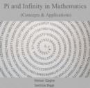 Image for Pi and Infinity in Mathematics (Concepts &amp; Applications)