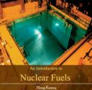 Image for Introduction to Nuclear Fuels, An