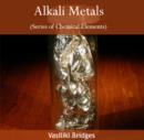 Image for Alkali Metals (Series of Chemical Elements)