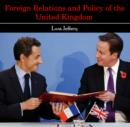 Image for Foreign Relations and Policy of the United Kingdom