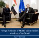 Image for Foreign Relations of Middle East Countries with Rest of the World