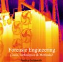 Image for Forensic Engineering (Tools, Techniques &amp; Methods)