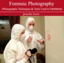 Image for Forensic Photography (Photographic Techniques &amp; Tools Used in Forensics)