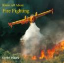 Image for Know All About Fire Fighting