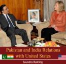 Image for Pakistan and India Relations with United States