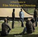 Image for First Course in Film Making and Direction, A