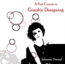 Image for First Course in Graphic Designing, A