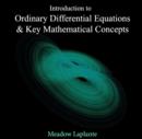 Image for Introduction to Ordinary Differential Equations &amp; Key Mathematical Concepts
