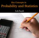 Image for Key Concepts in Probability and Statistics