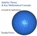 Image for Stability Theory &amp; Key Mathematical Concepts (Concepts &amp; Applications)