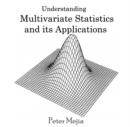 Image for Understanding Multivariate Statistics and its Applications