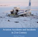Image for Aviation Accidents and Incidents in 21st Century