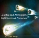 Image for Celestial and Atmospheric Light Sources &amp; Phenomena