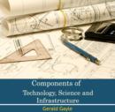 Image for Components of Technology, Science and Infrastructure