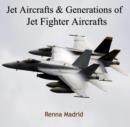 Image for Jet Aircrafts &amp; Generations of Jet Fighter Aircrafts