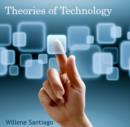 Image for Theories of Technology