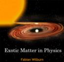 Image for Exotic Matter in Physics