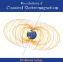 Image for Foundations of Classical Electromagnetism