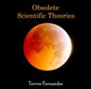 Image for Obsolete Scientific Theories