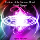 Image for Particles of the Standard Model (Particle Physics)
