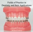 Image for Fields of Practice in Dentistry and their Applications
