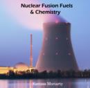 Image for Nuclear Fusion Fuels &amp; Chemistry