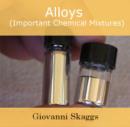 Image for Alloys (Important Chemical Mixtures)