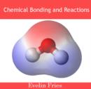Image for Chemical Bonding and Reactions