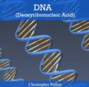 Image for DNA (Deoxyribonucleic Acid)