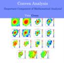 Image for Convex Analysis (Important Component of Mathematical Analysis)